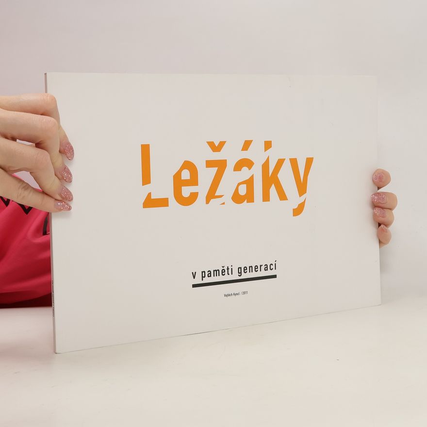 Vojtěch Kyncl Ležáky v paměti generací