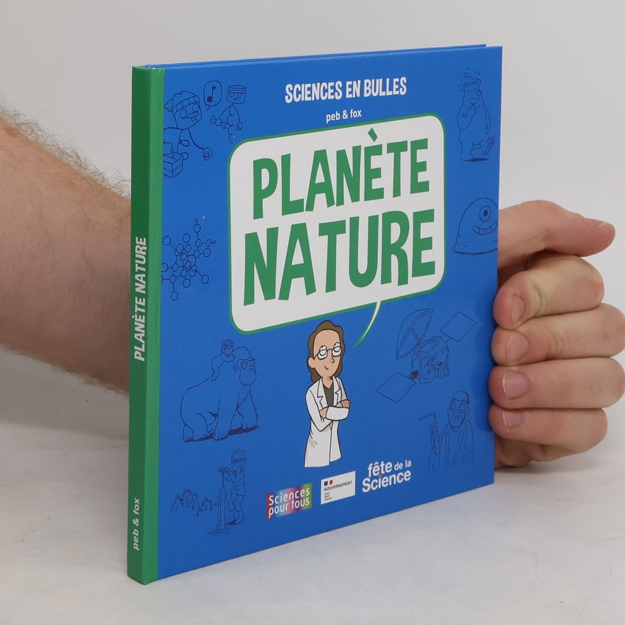 Autorenkollektiv Sciences en bulles. Planète nature