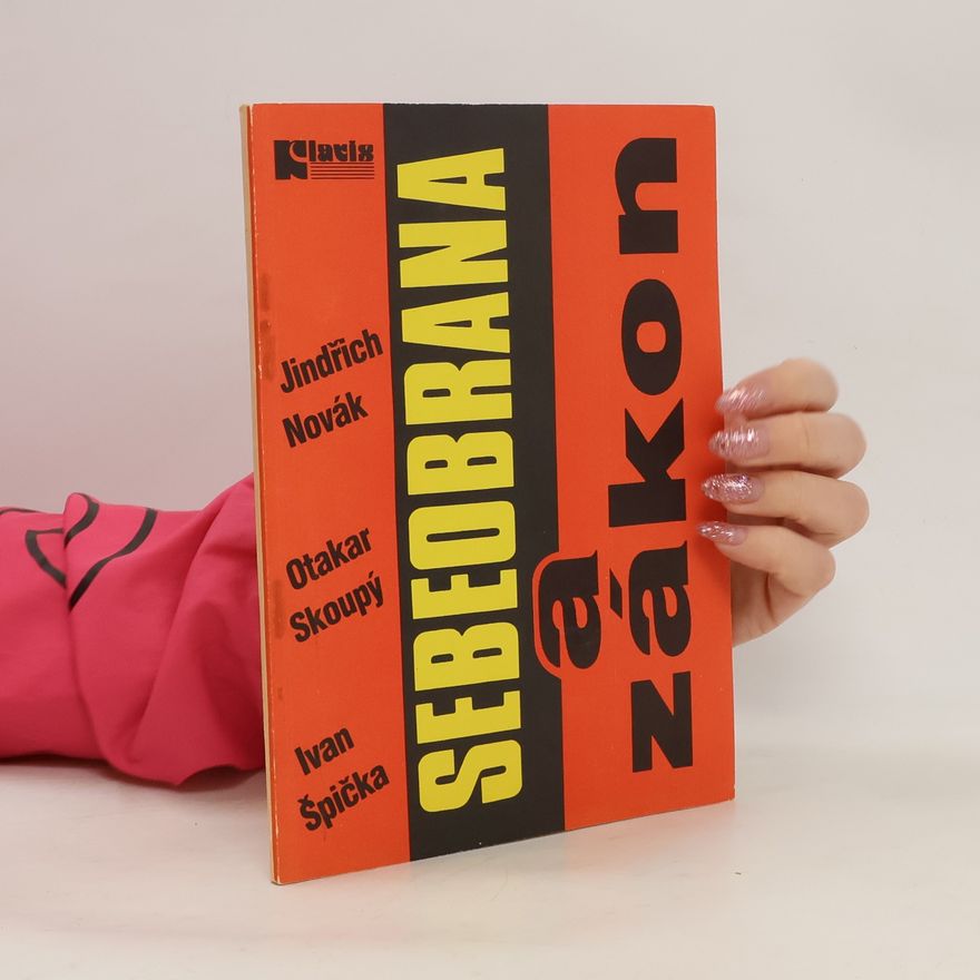 Otakar Skoupý Sebeobrana a zákon