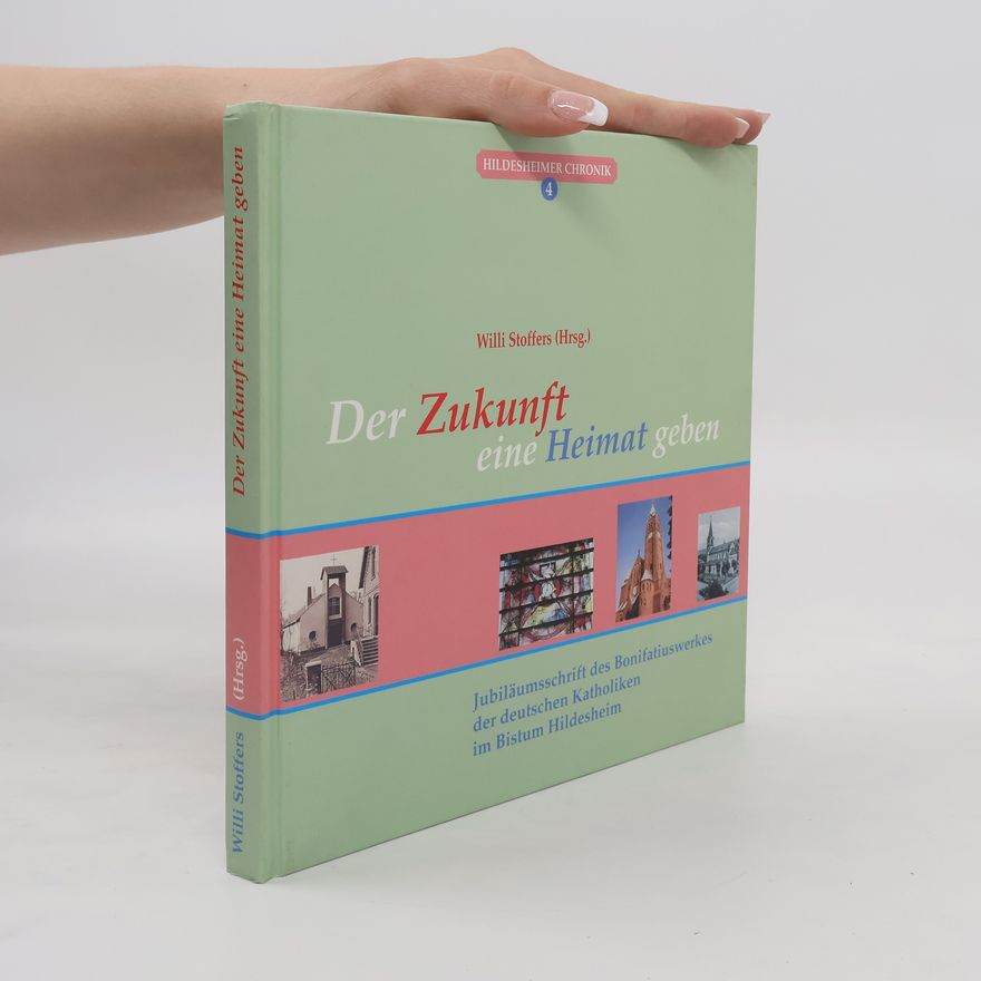 Willi Stoffers Der Zukunft eine Heimat geben