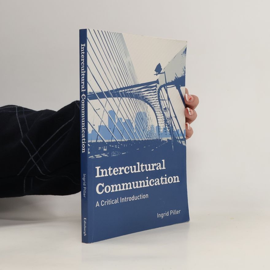 Ingrid Piller Intercultural Communication. A Critical Introduction