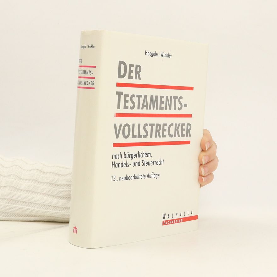 Karl Haegele Der Testamentsvollstrecker