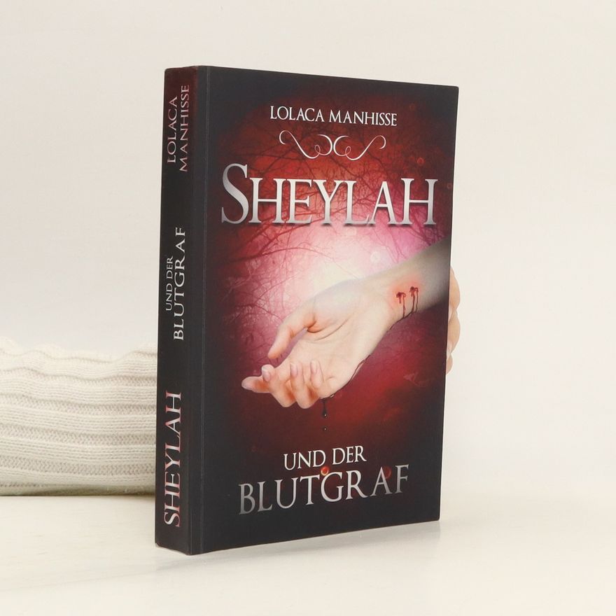 Lolaca Manhisse Sheylah und der Blutgraf