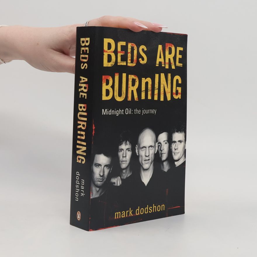 Mark Dodshon Beds Are Burning