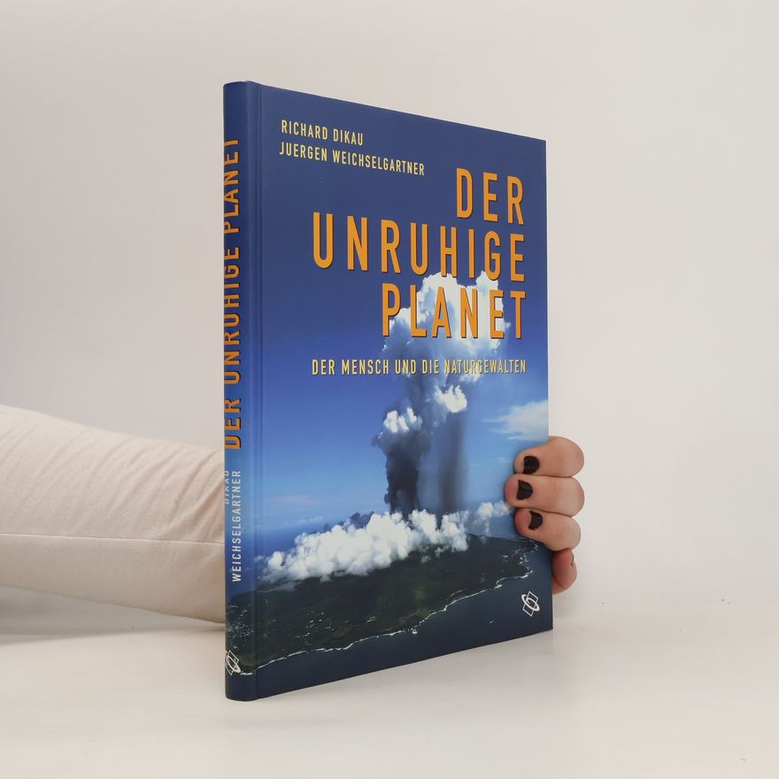 Richard Dikau Der unruhige Planet