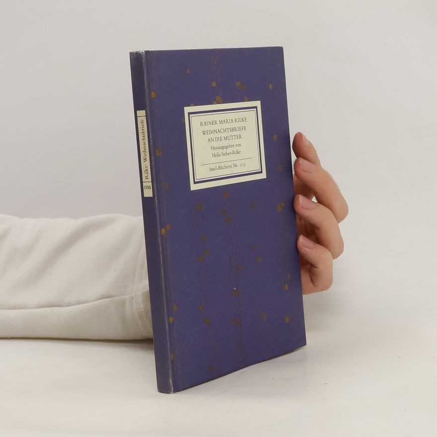 Rainer Maria Rilke Weihnachtsbriefe an die Mutter