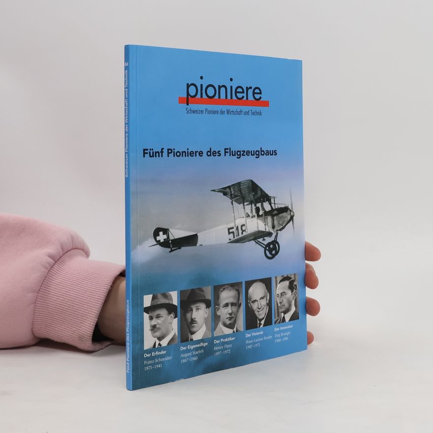 Alfred Waldis Fünf Pioniere des Flugzeugbaus