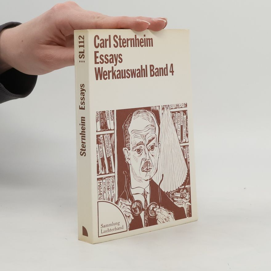 Carl Sternheim Werkauswahl 4