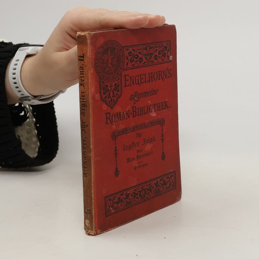 Autorenkollektiv Engelhorn's allgemeine Roman-Bibliothek. Ihr ärgster Feind