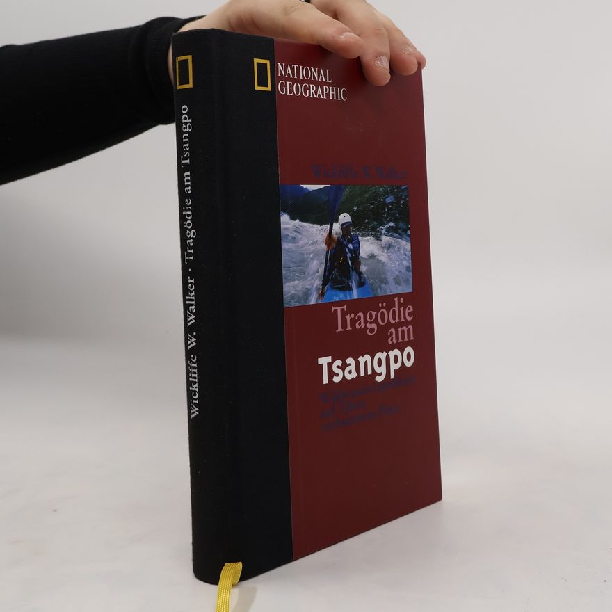 Wickliffe W. Walker Tragödie am Tsangpo