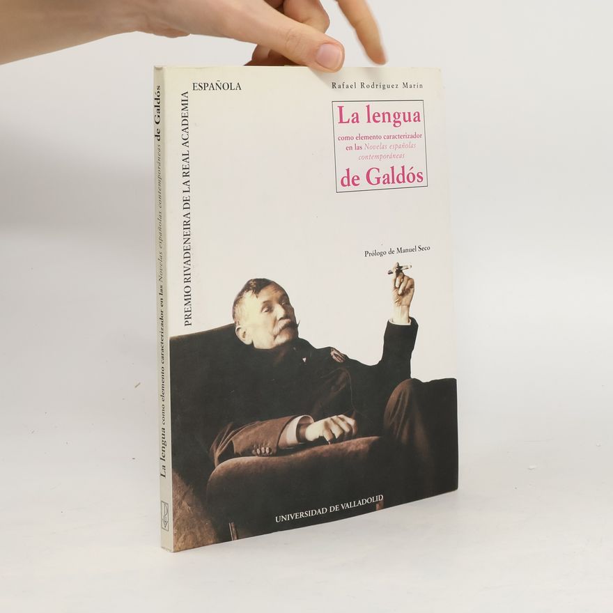 Rafael Rodríguez Marín La lengua como elemento caracterizador en las. Novelas españolas contemporáneas. de Galdós
