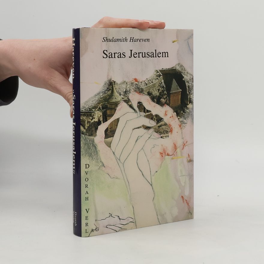 Shulamith Hareven Saras Jerusalem
