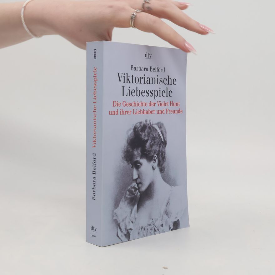 Barbara Belford Viktorianische Liebesspiele