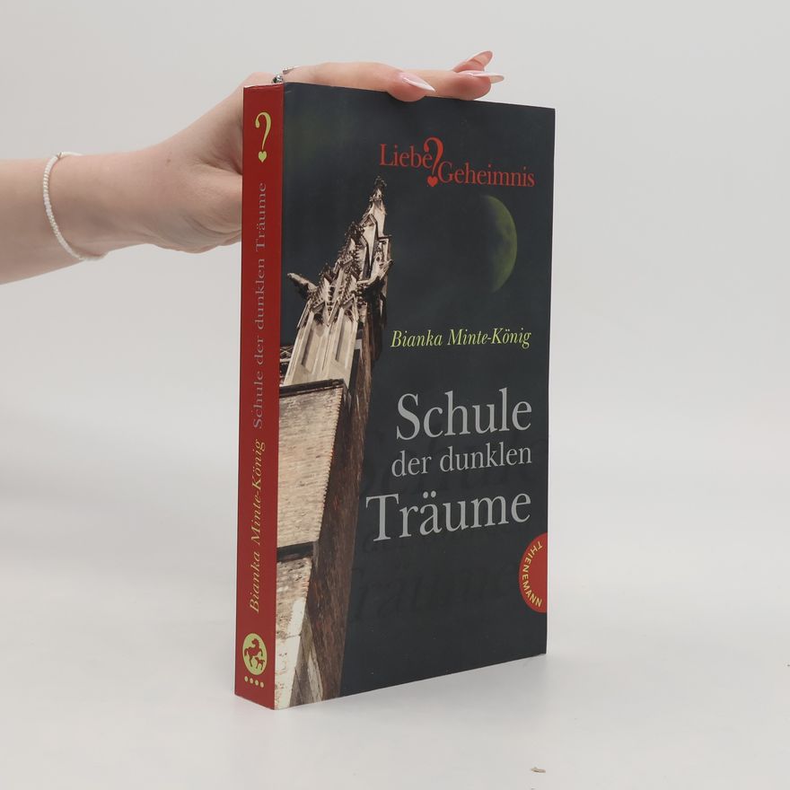 Bianka Minte-König Schule der dunklen Träume