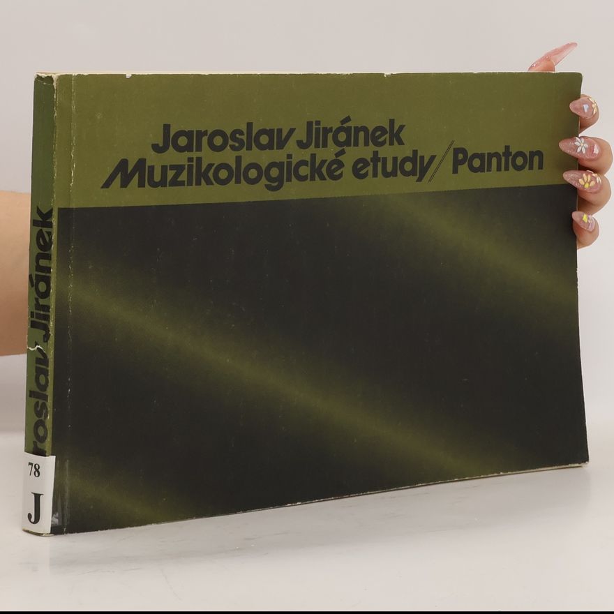 Jaroslav Jiránek Muzikologické etudy