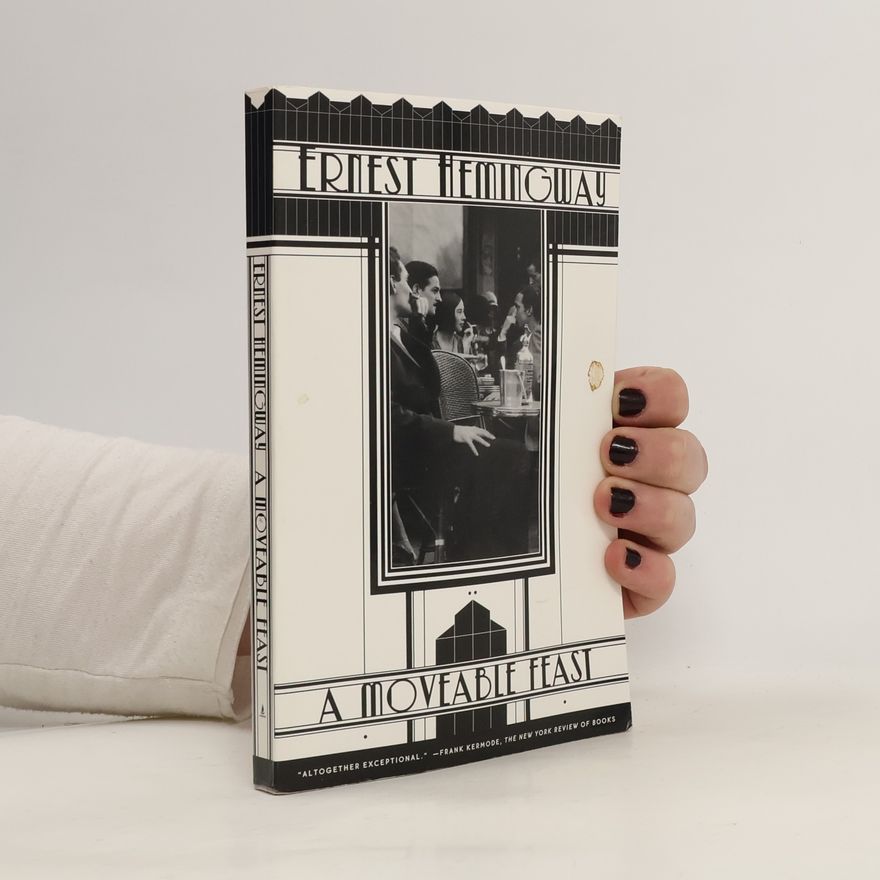 Ernest Hemingway A moveable feast