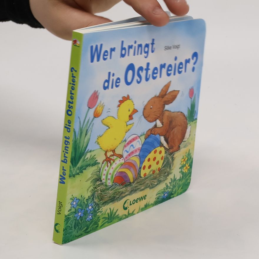 Silke Voigt Wer bringt die Ostereier?
