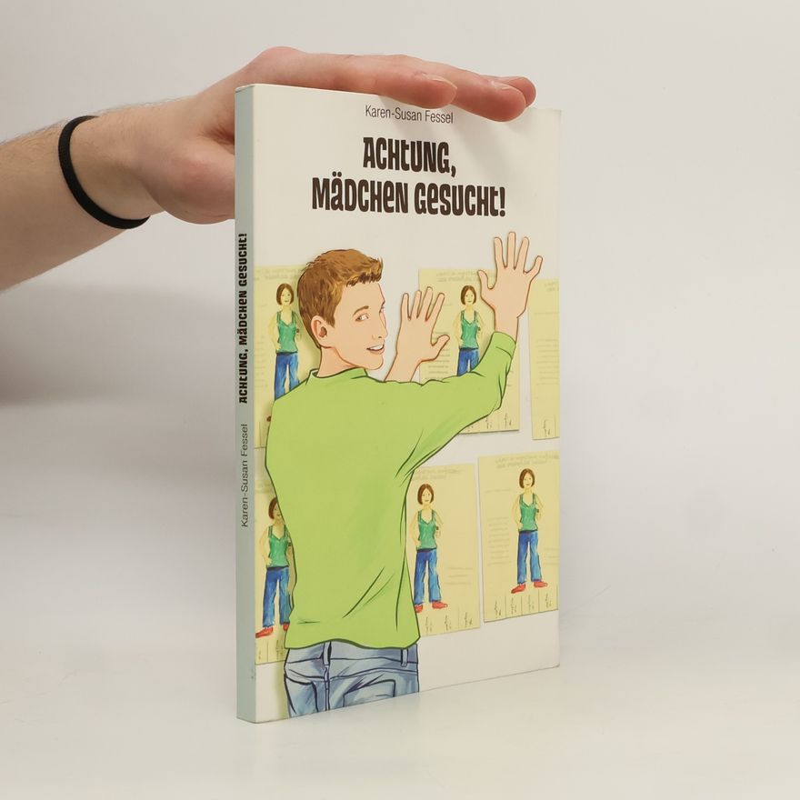 Karen-Susan Fessel Achtung, Mädchen gesucht!