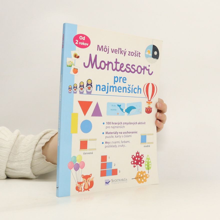 Autorenkollektiv Môj veľký zošit Montessori pre najmenších