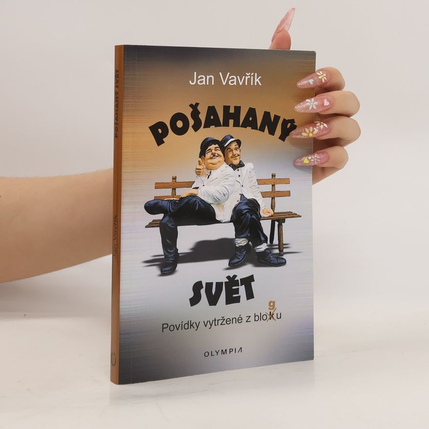 Jan Vavřík Pošahaný svět