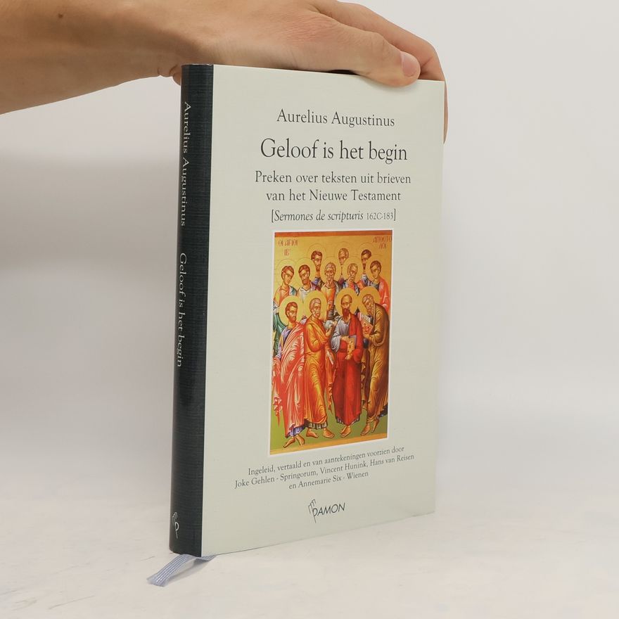 Augustinus Geloof is het begin