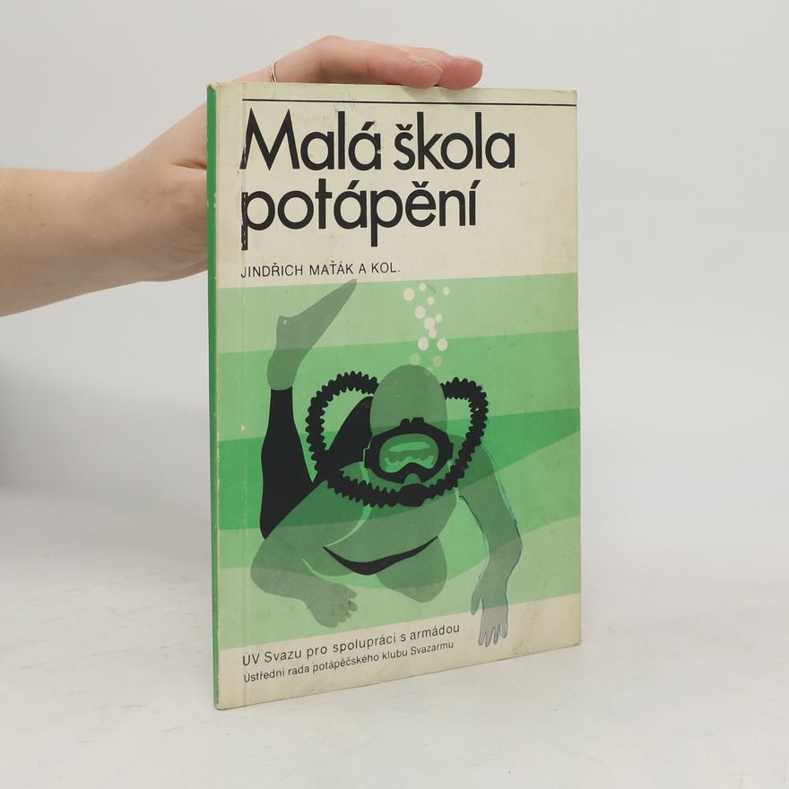 Jindřich Maťák Malá škola potápění