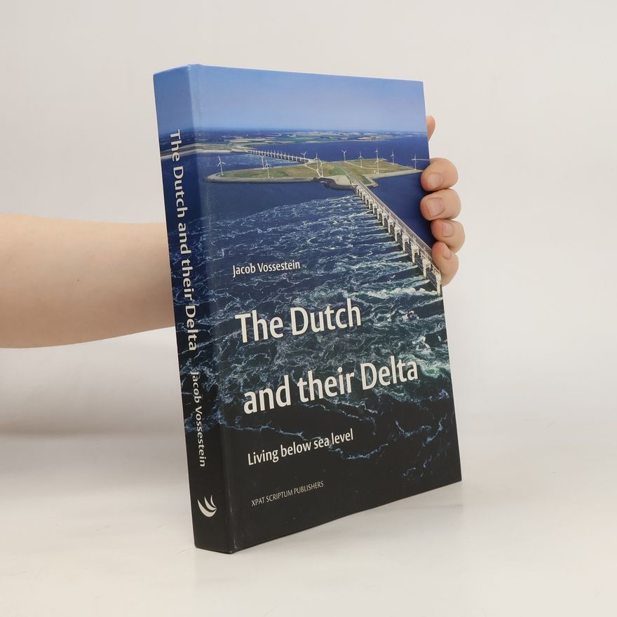 Jacob Vossestein Dutch & Their Delta