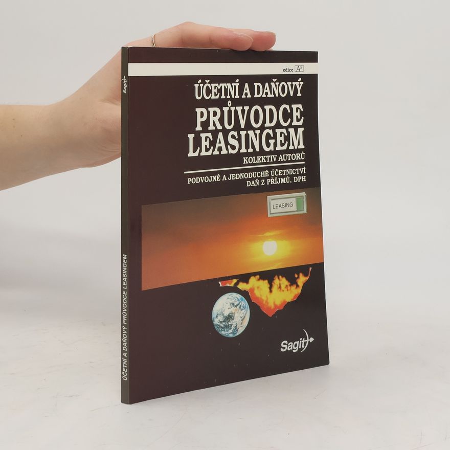 Dušan Drobík Účetní a daňový průvodce leasingem