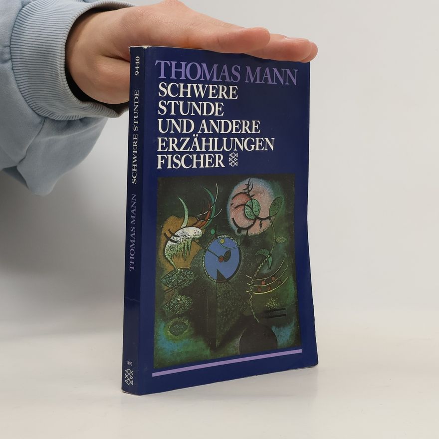 Thomas Mann Schwere Stunde