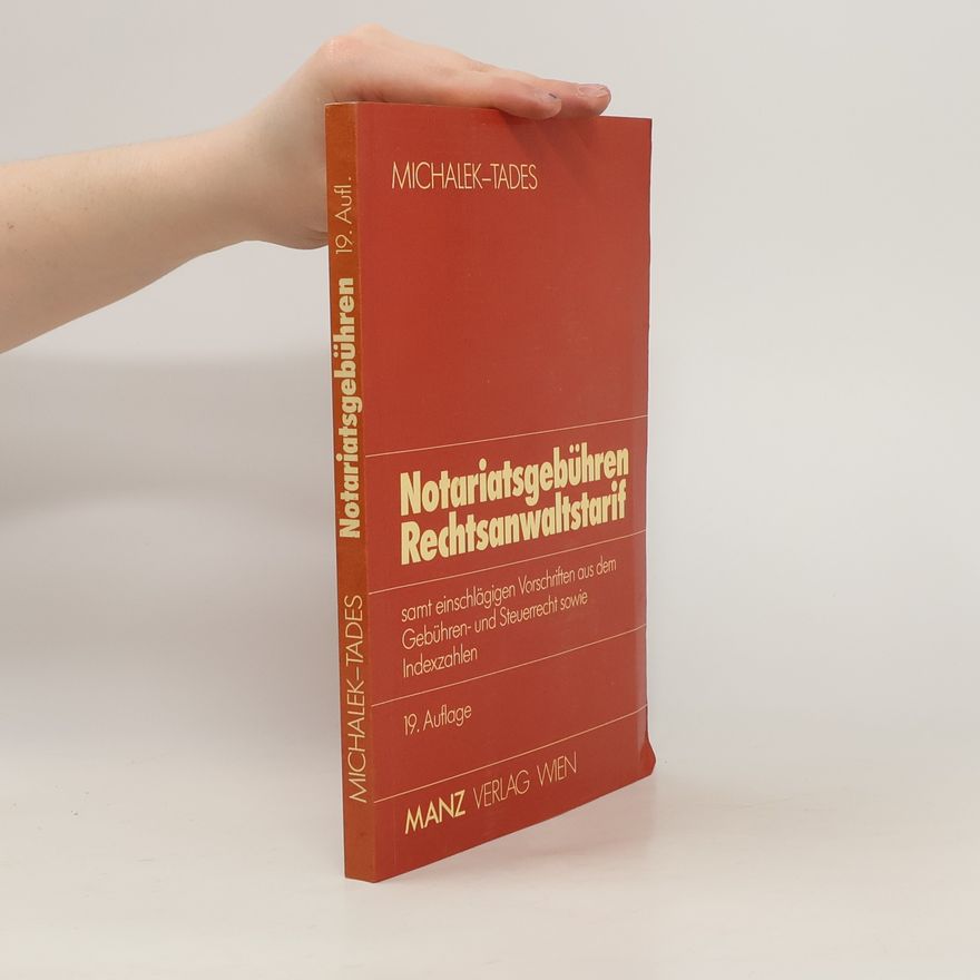 Nikolaus Michalek Notariatsgebühren und Rechtsanwaltstarif