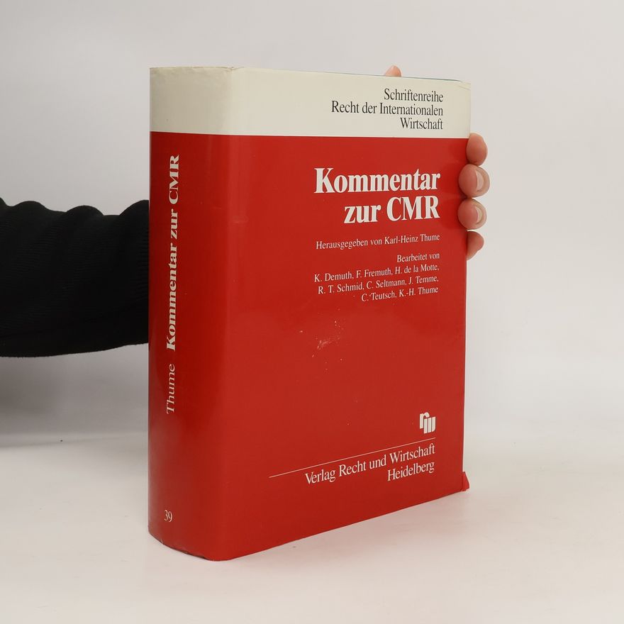 Karl Heinz Thume Kommentar zur CMR