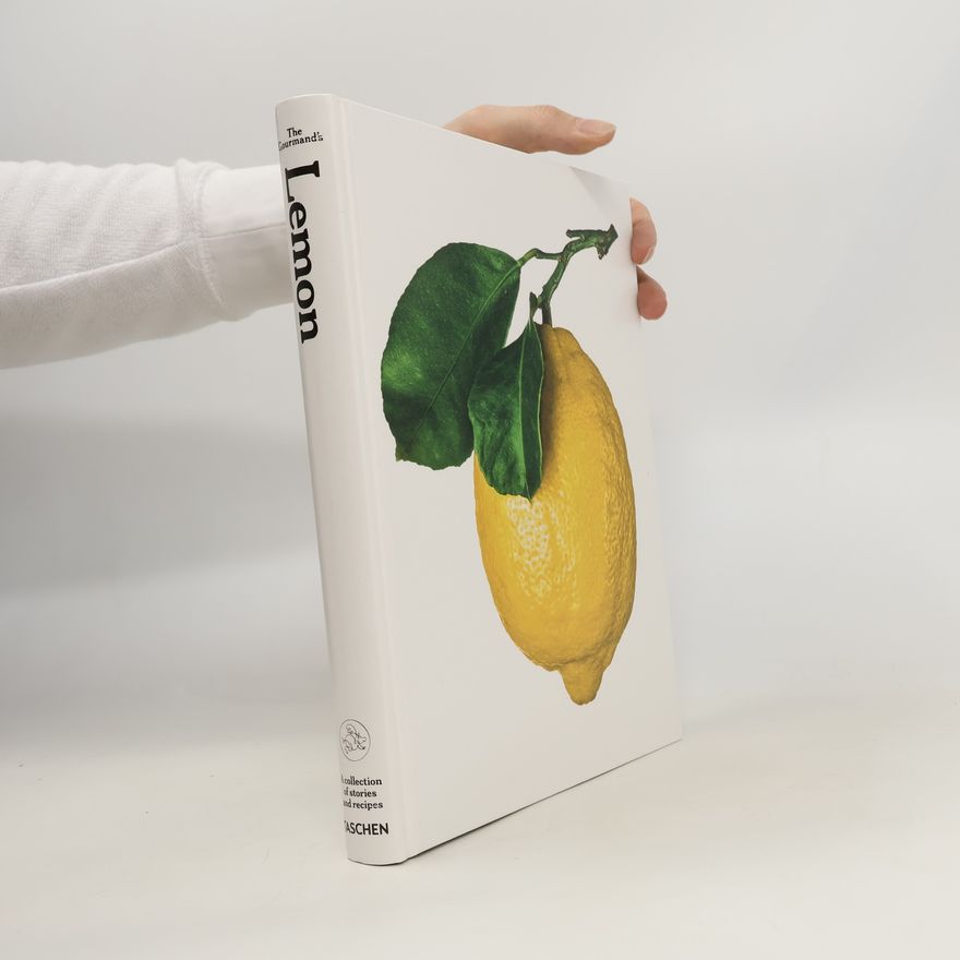 The Gourmand The Gourmand's Lemon. A Collection of Stories and Recipes