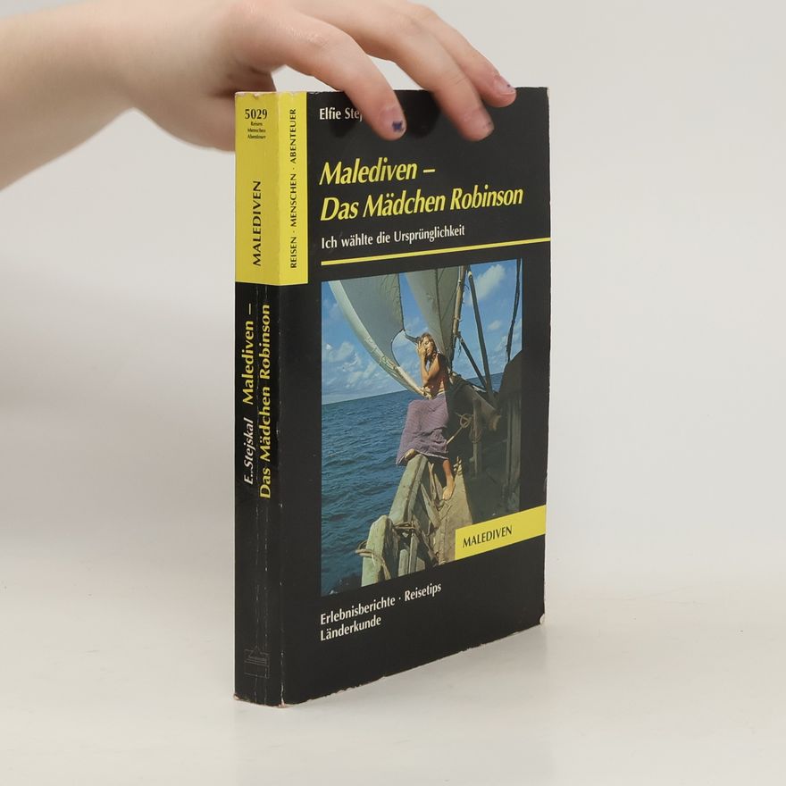 Elfie Stejskal Malediven - das Mädchen Robinson