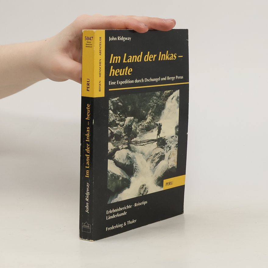 John Ridgway Im Land der Inkas heute