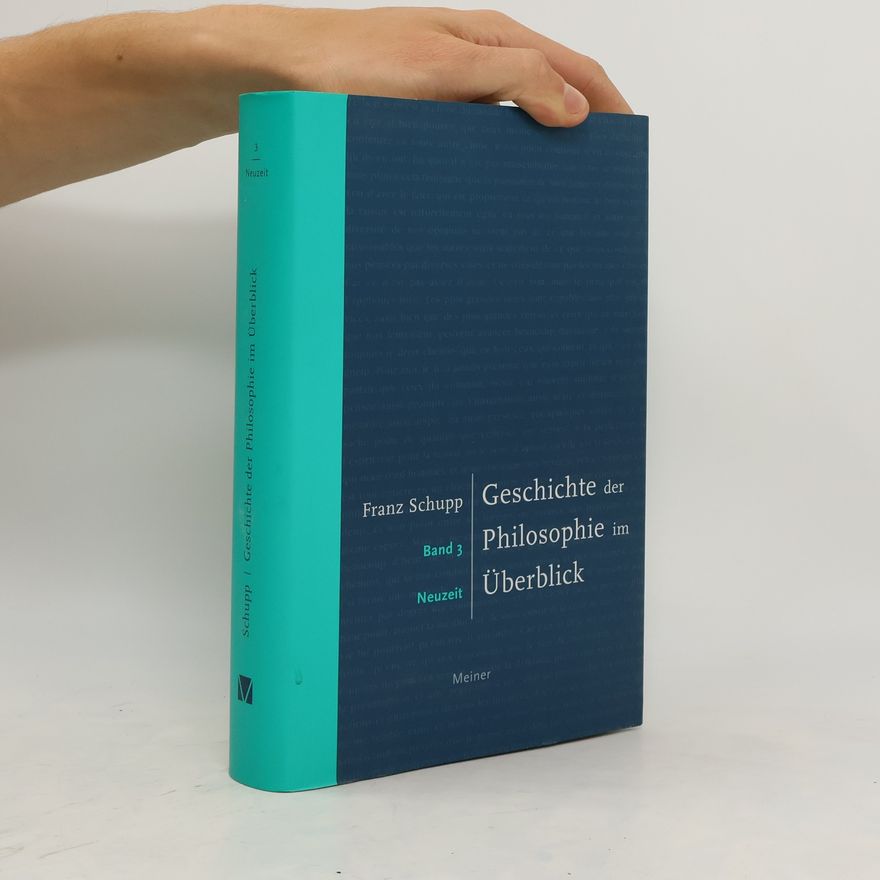 Franz Schupp Geschichte der Philosophie im Überblick 3