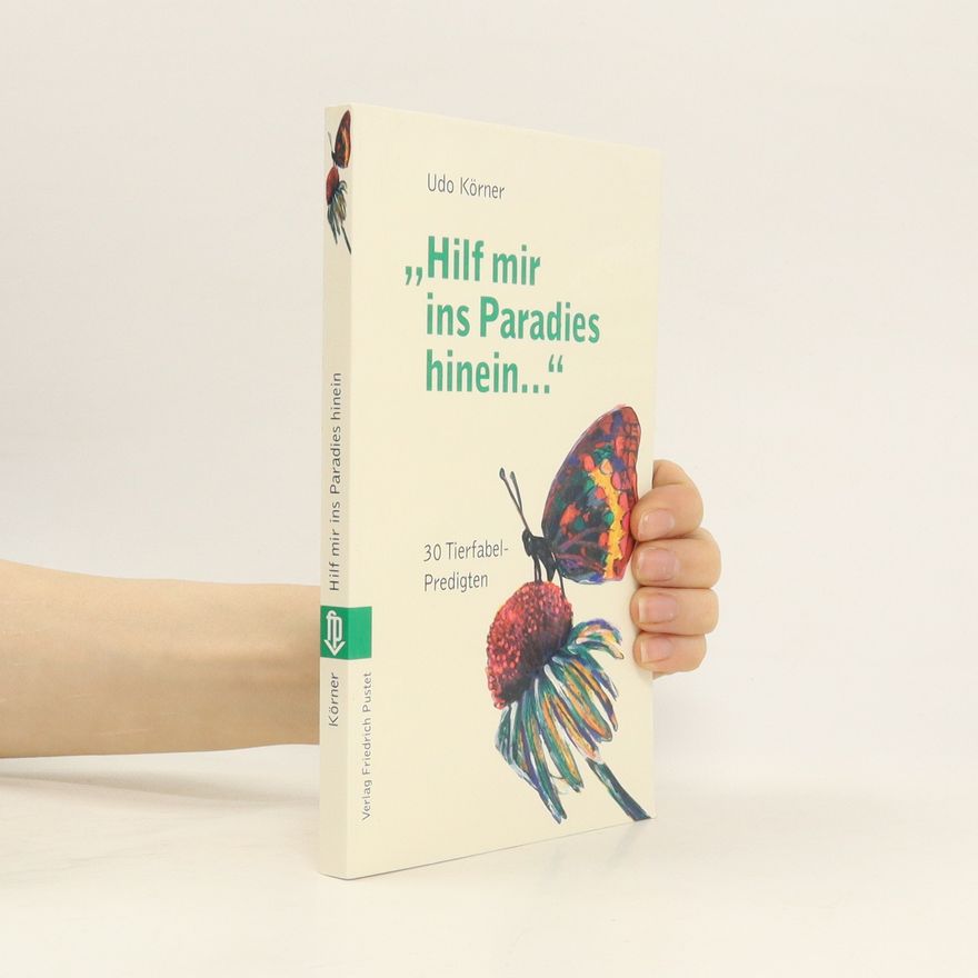 Udo Körner "Hilf mir ins Paradies hinein ..."