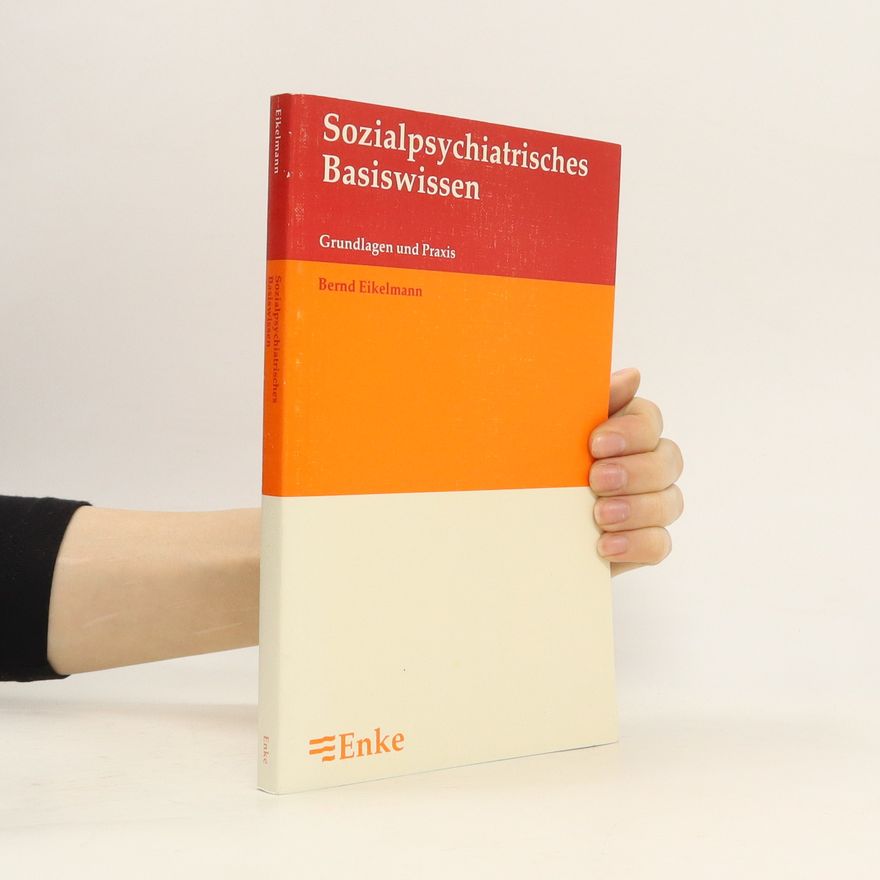 Bernd Eikelmann Sozialpsychiatrisches Basiswissen
