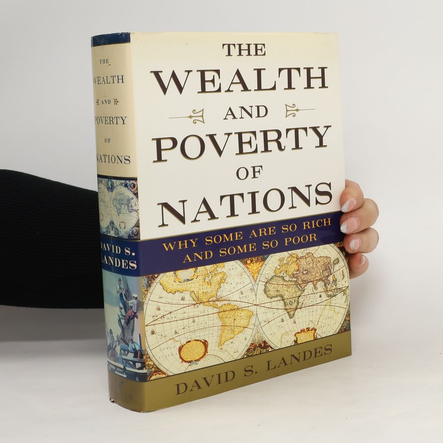 David Landes The Wealth and Poverty of Nations