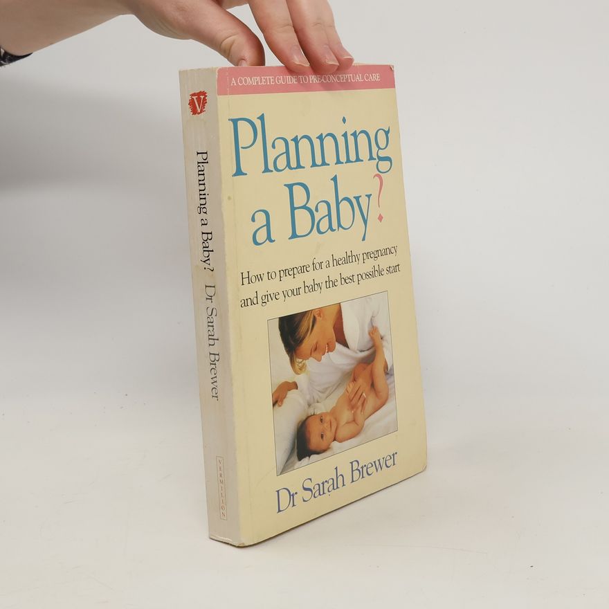 Sarah Brewer Planning a Baby?