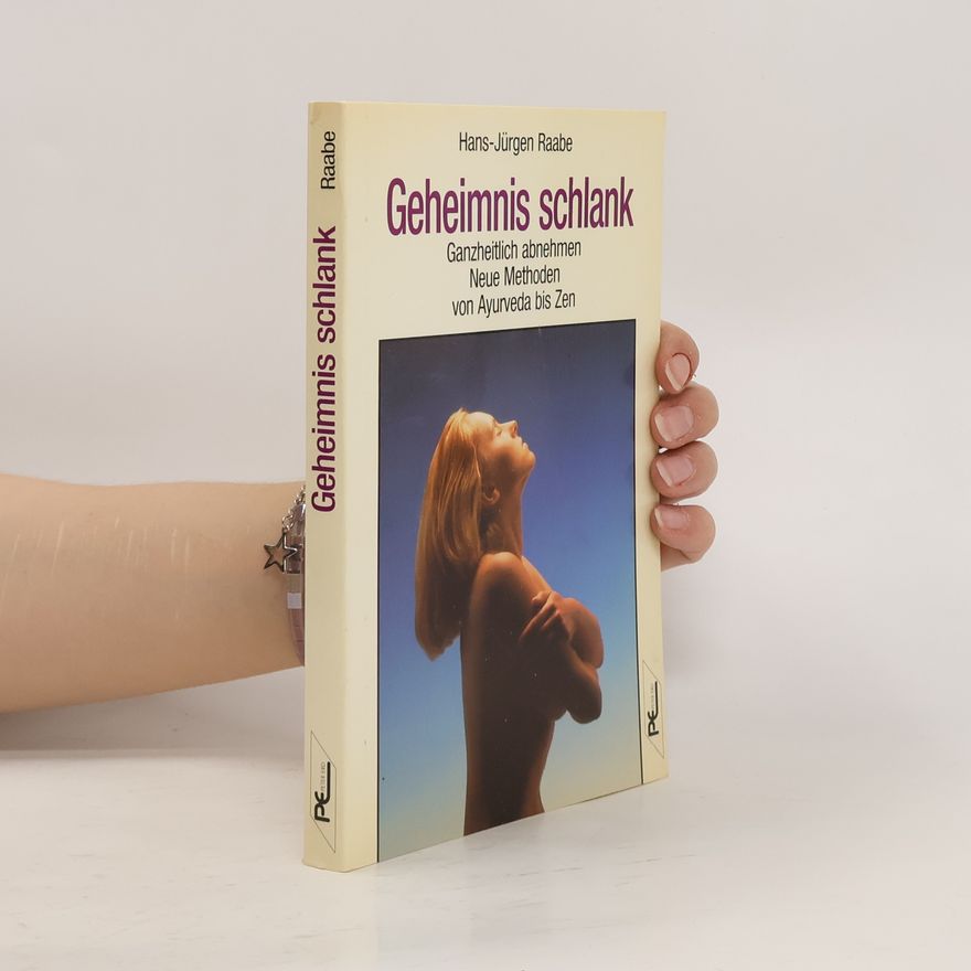 Hans Jürgen Raabe Geheimnis schlank