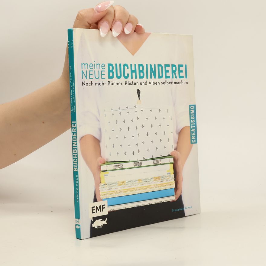 Franziska Kühne Meine neue Buchbinderei