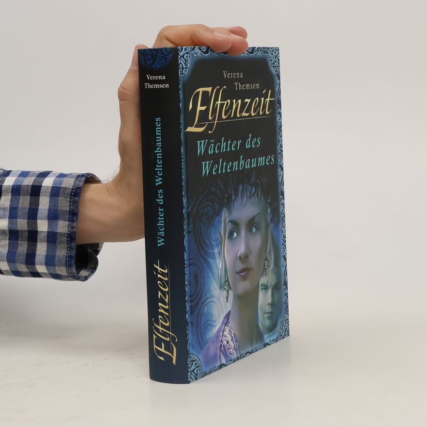 Verena Themsen Elfenzeit. Wächter des Weltenbaumes