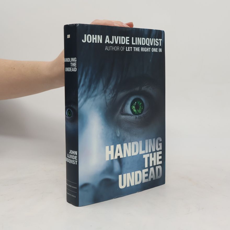 John Ajvide Lindqvist Handling the Undead