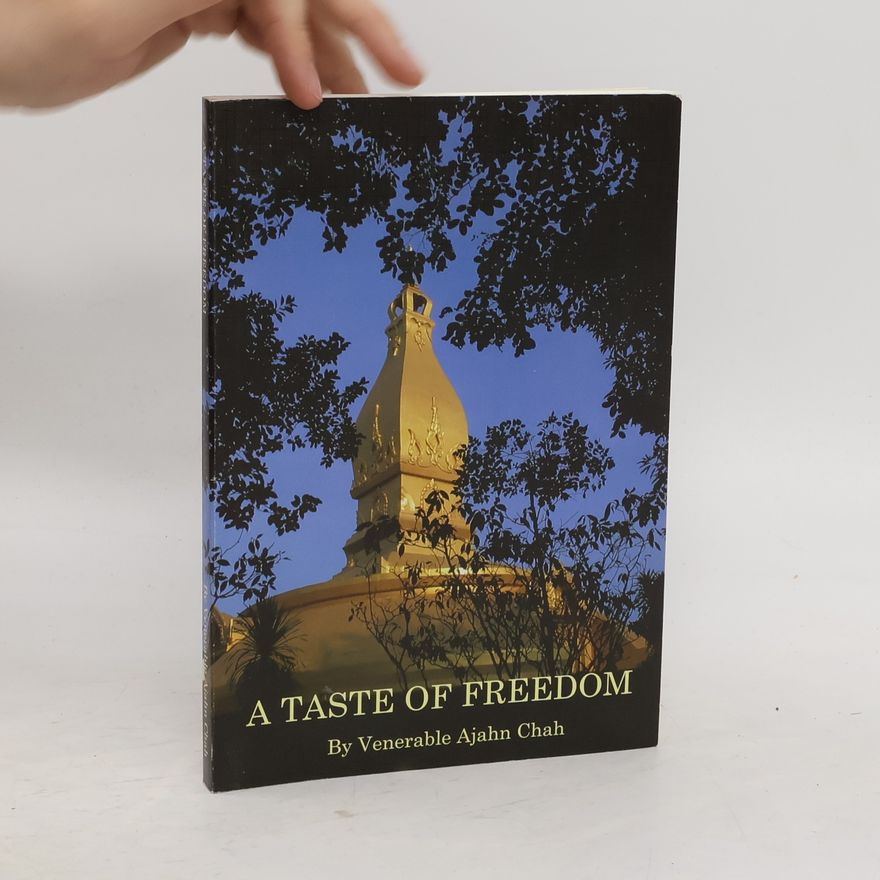 Adžán Čá A Taste of Freedom