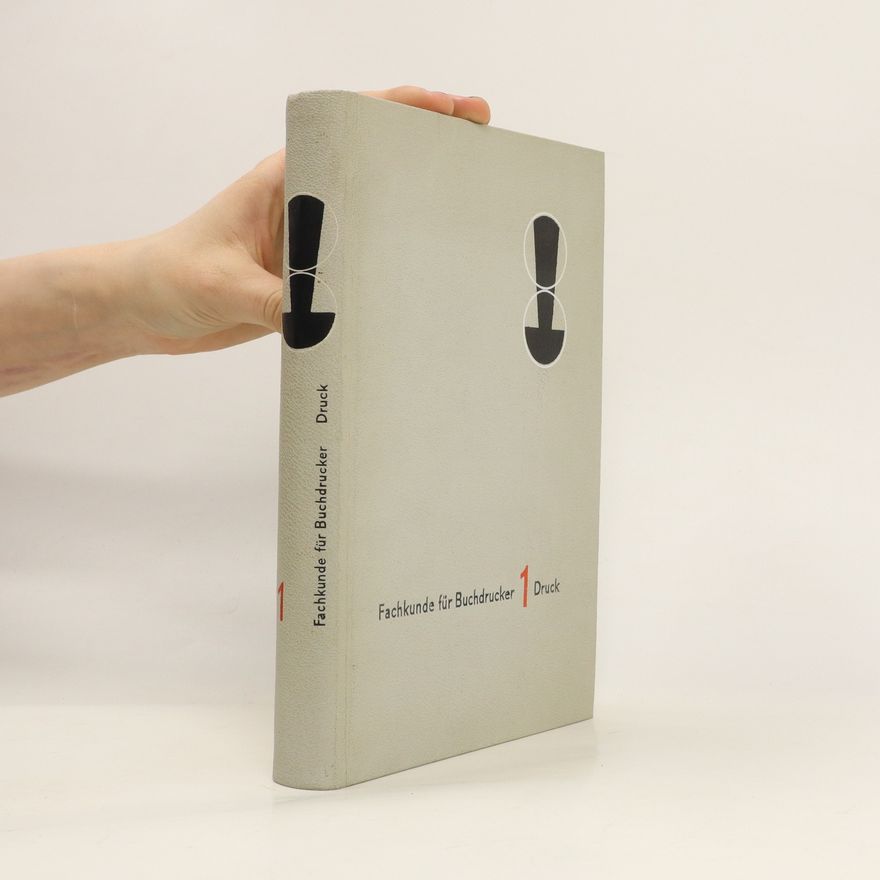 Autorenkollektiv Fachkunde für Buchdrucker. Druck. Band I.