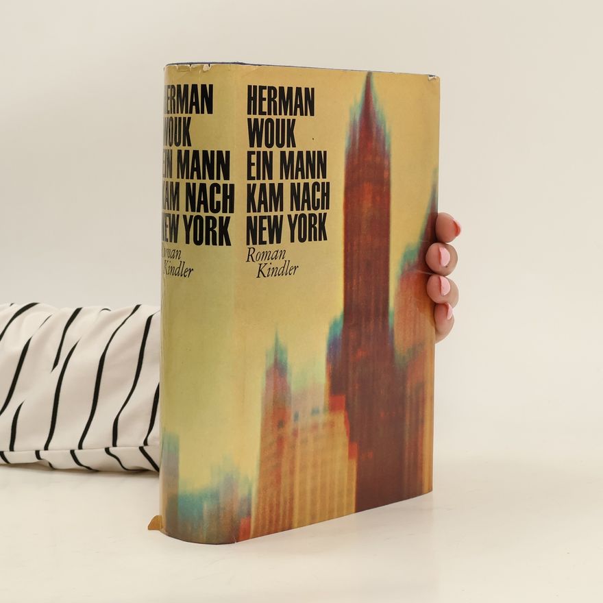 Herman Wouk Ein Mann kam nach New York