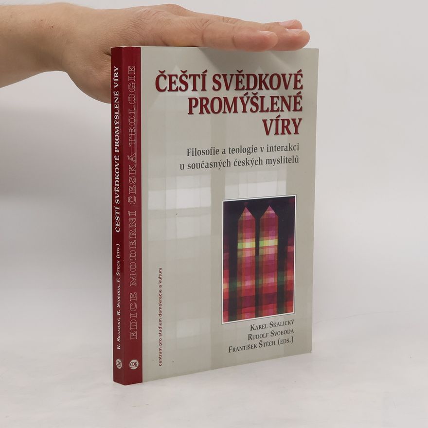 Rudolf Svoboda Čeští svědkové promýšlené víry
