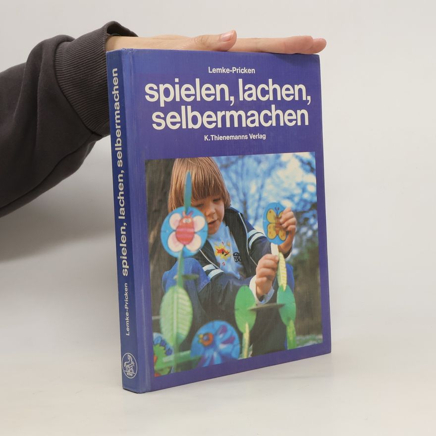 Stefan G. Lemke Spielen, lachen, selbermachen