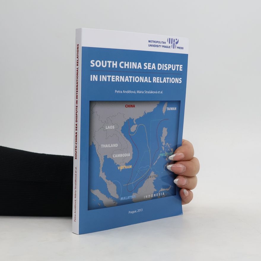 Petra Andělová South China Sea Dispute in International Relations