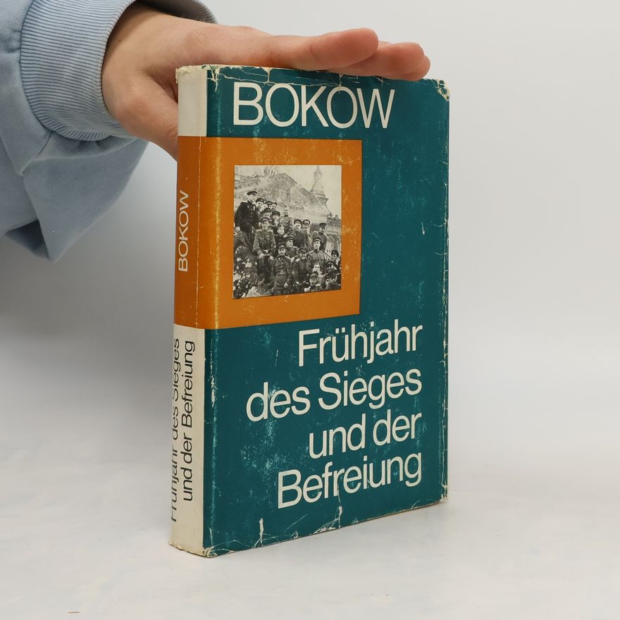 Fedor Efimovich Bokov Frühjahr des Sieges und der Befreiung